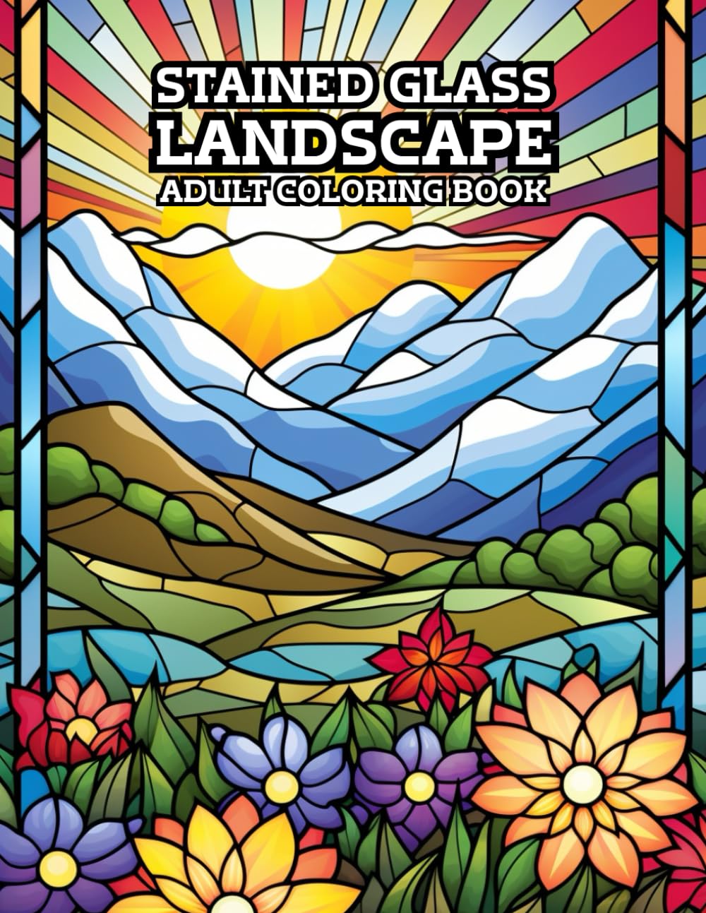 Stained Glass Landscape Coloring Book: Relaxing Nature, Scenic & Countryside Designs for Adults | ED.2