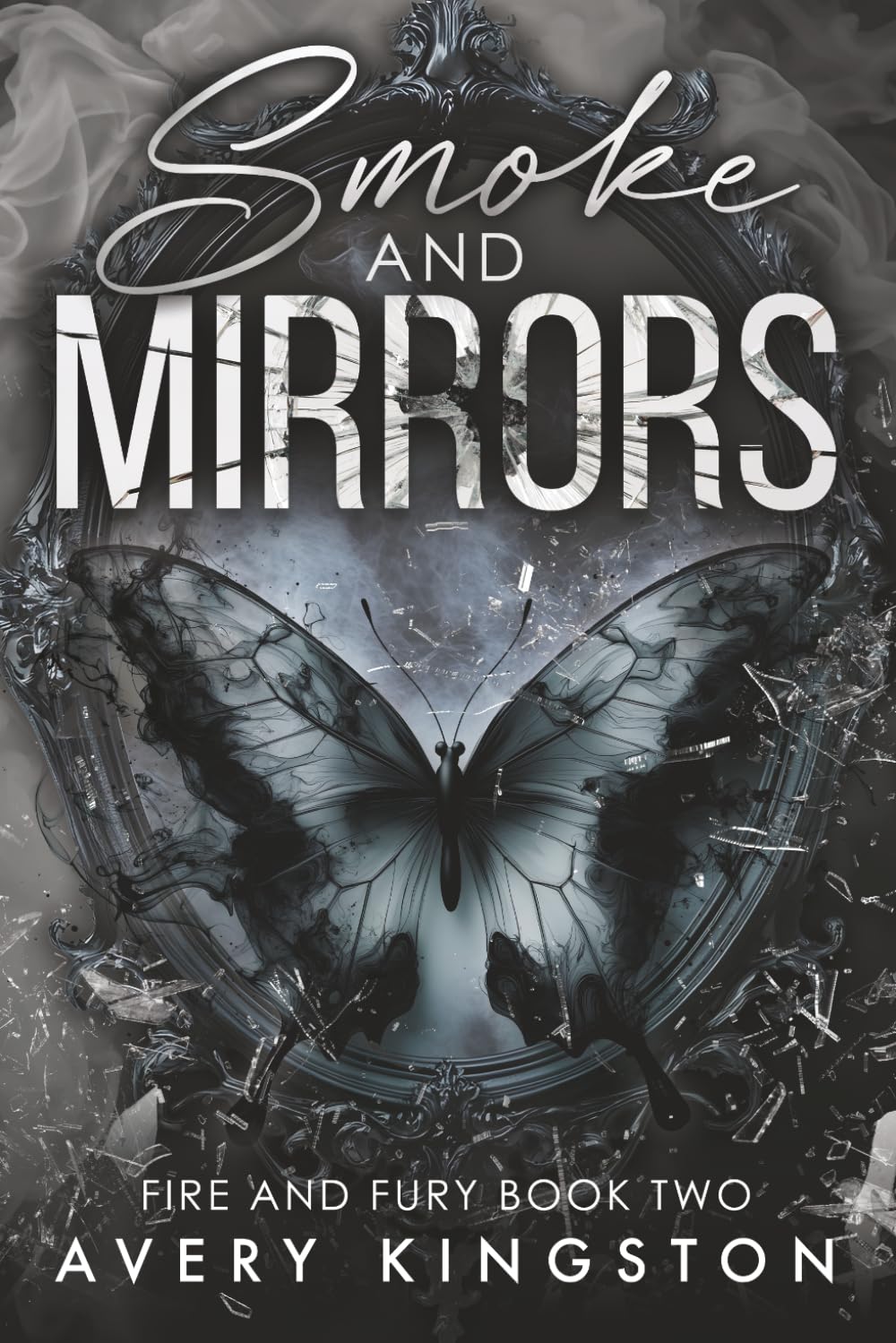 Smoke and Mirrors: Fire and Fury Book Two