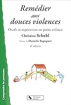 Download Remédier aux douces violences : Outils et expériences en petite enfance PDF