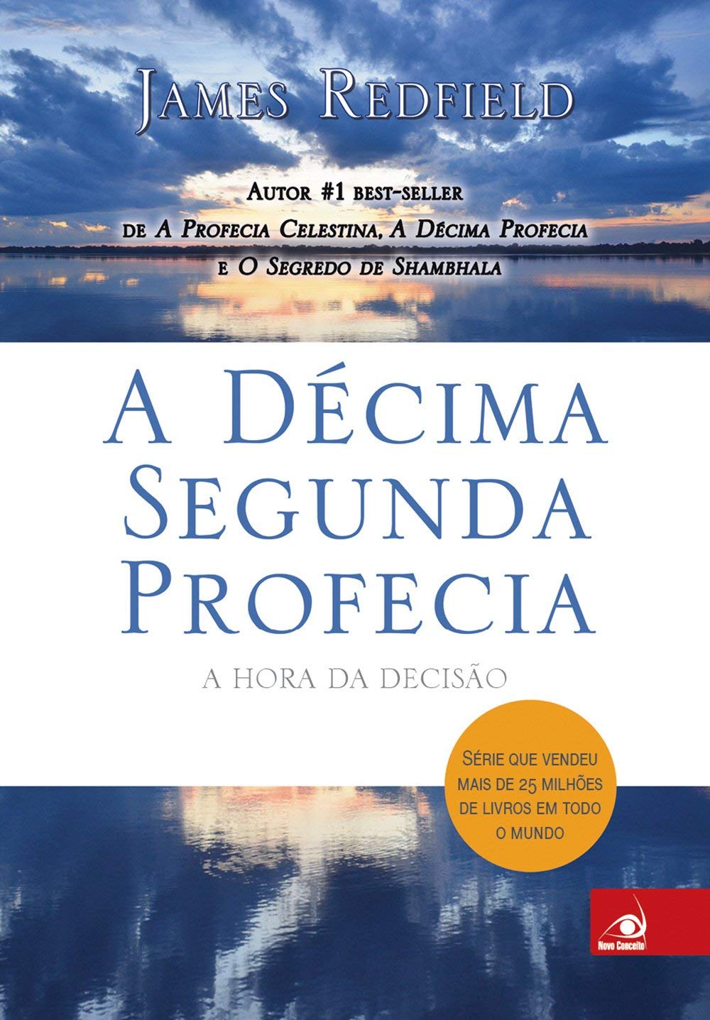 Editora Novo Conceito A Décima Segunda Profecia