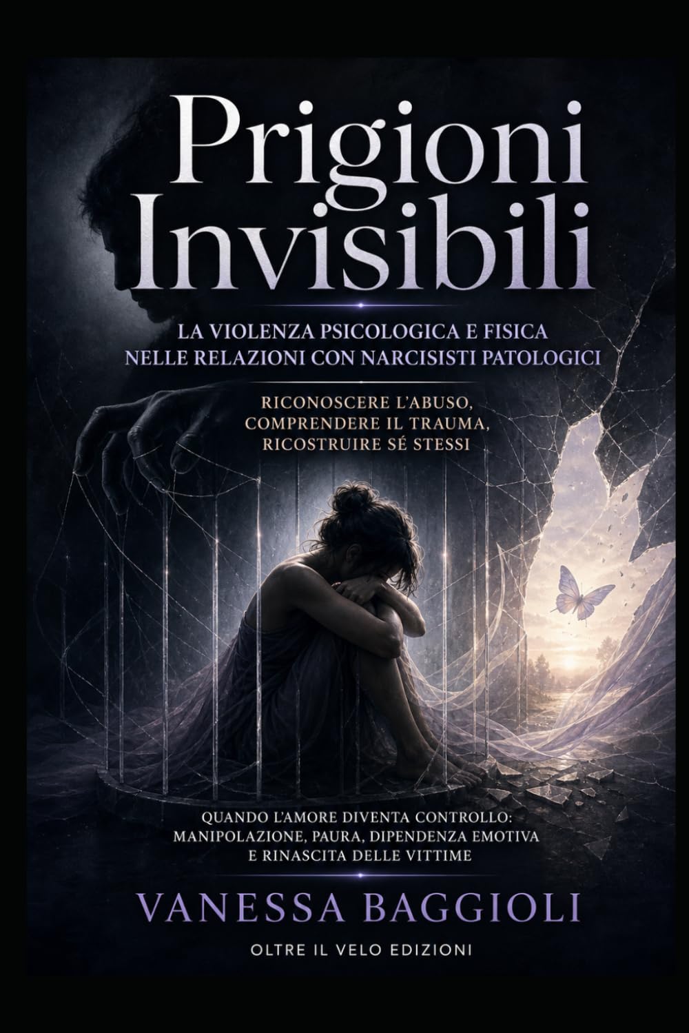 Prigioni Invisibili: La violenza psicologica e fisica nelle relazioni con narcisisti patologici