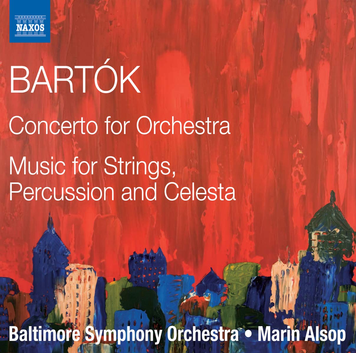 Bartok: Concerto for Orchestra/ Music for Strings, Percussion and Celesta