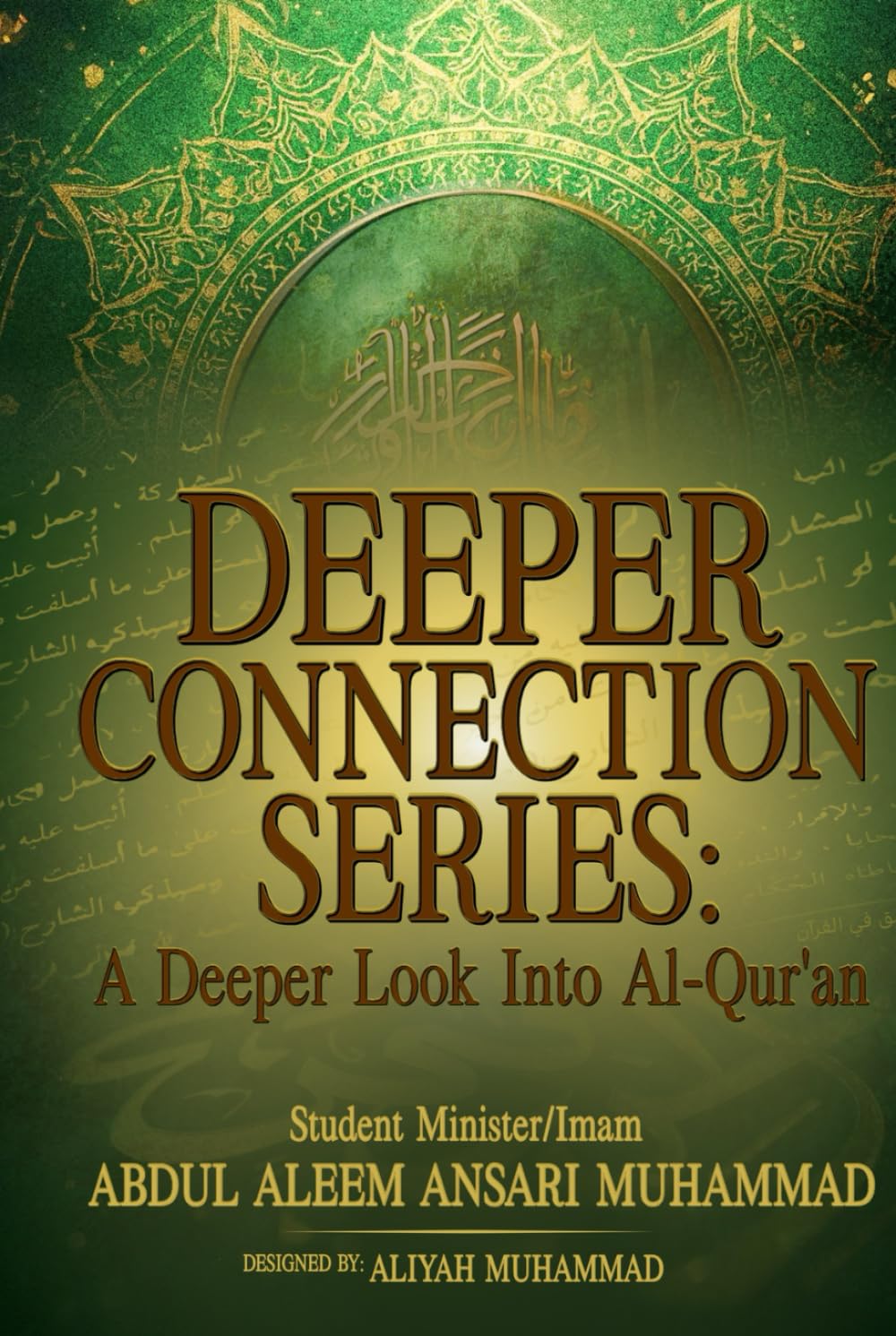 Deeper Connection Series: A Deeper Look Into Al Qu'ran      Hardcover – November 4, 2025