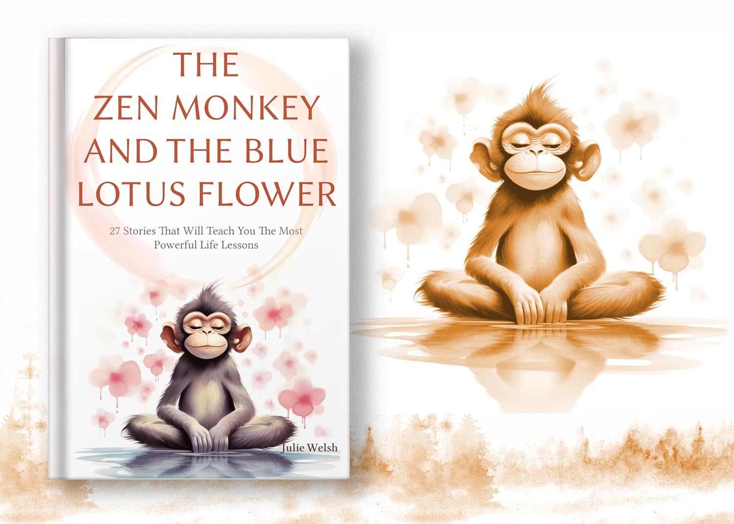 The Zen Monkey and The Blue Lotus Flower: 27 Stories That Will Teach You The Most Powerful Life Lessons      Kindle Edition