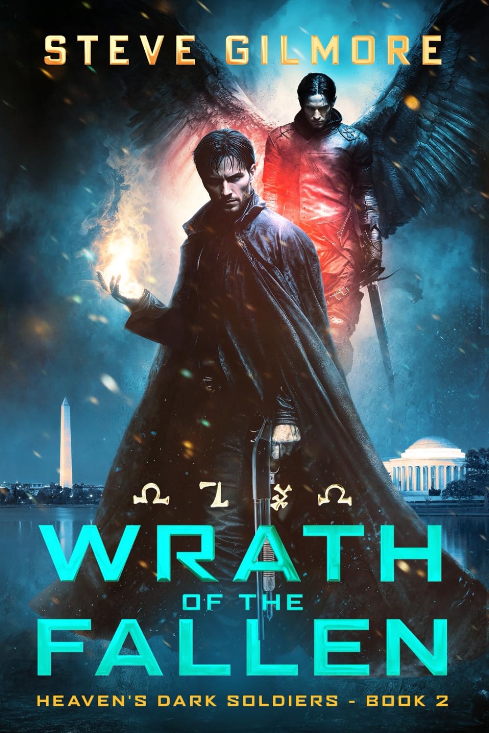 Wrath of the Fallen: An Urban Fantasy Adventure (Heaven's Dark Soldiers)