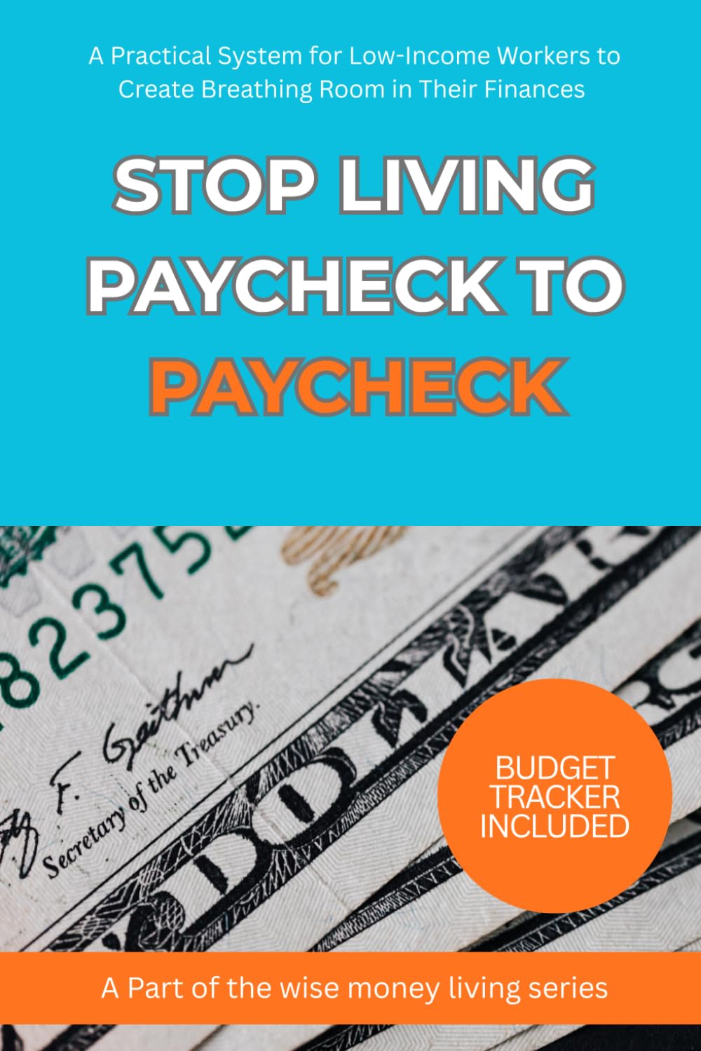 Stop living paycheck to paycheck: How to budget and manage your money