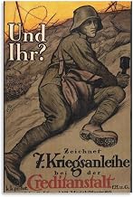 Vintage WWI Propaganda Poster Canvas Wall Art Und Ihr German Soldier Trench War Bond Creditanstalt Illustration Historical Military Artwork for Office Study Living Room Home Decor 08x12inch(20x30cm)