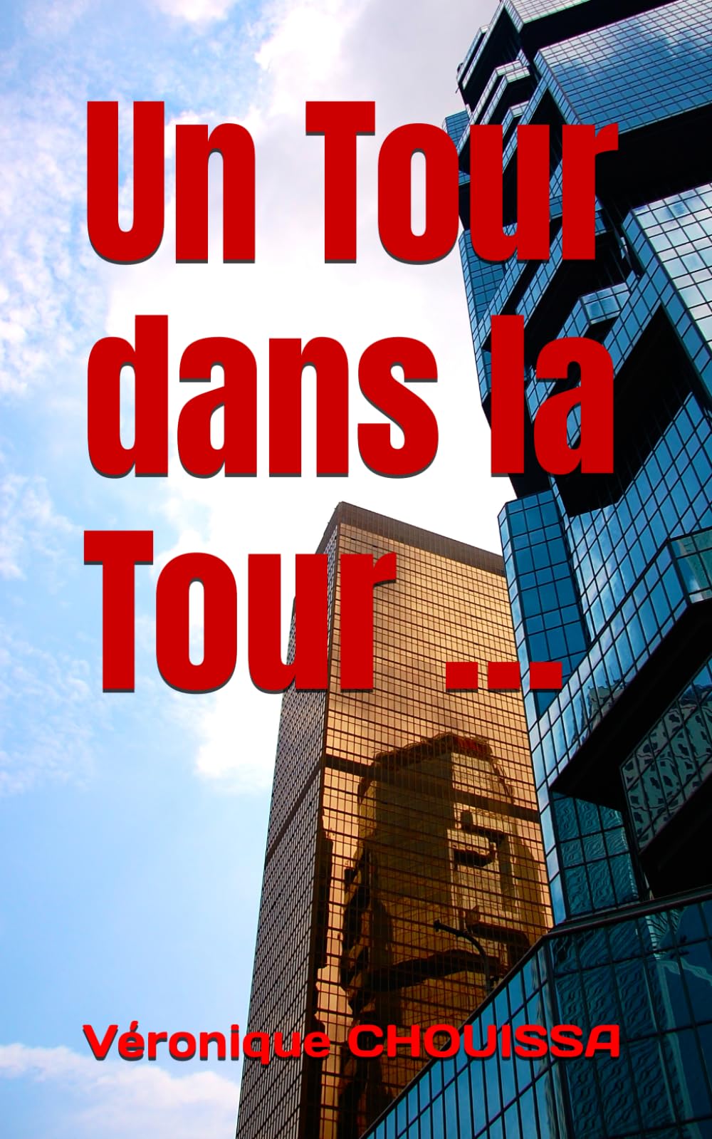 Un Tour dans la Tour ...