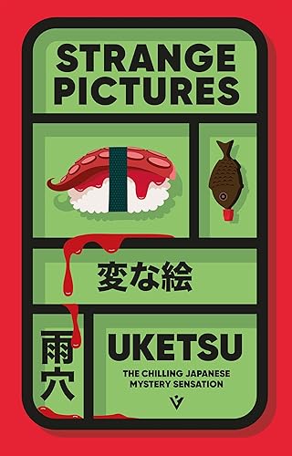 Strange Pictures: The Chilling Japanese Mystery Sensation (Pushkin Vertigo)