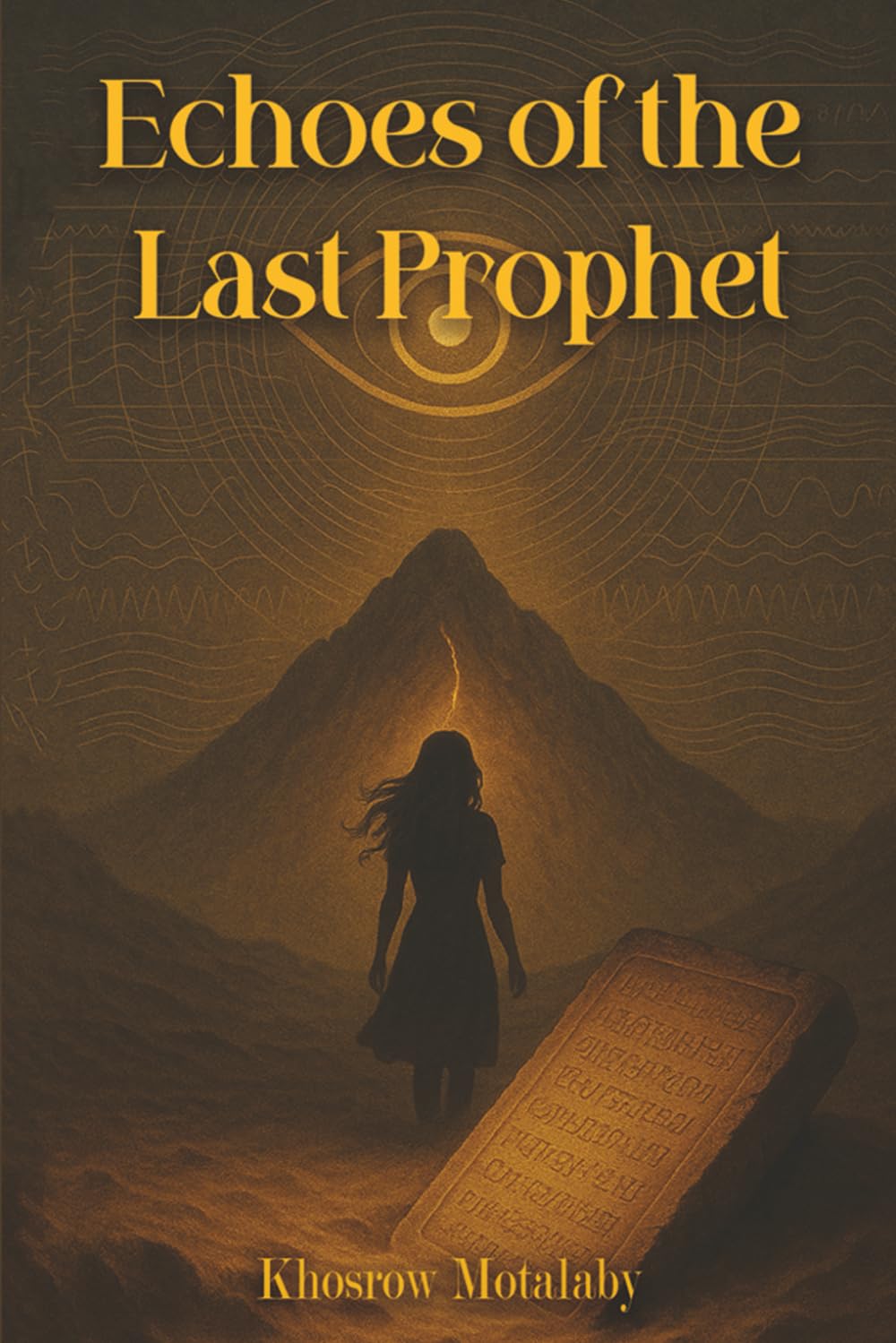 Echoes of the Last Prophet