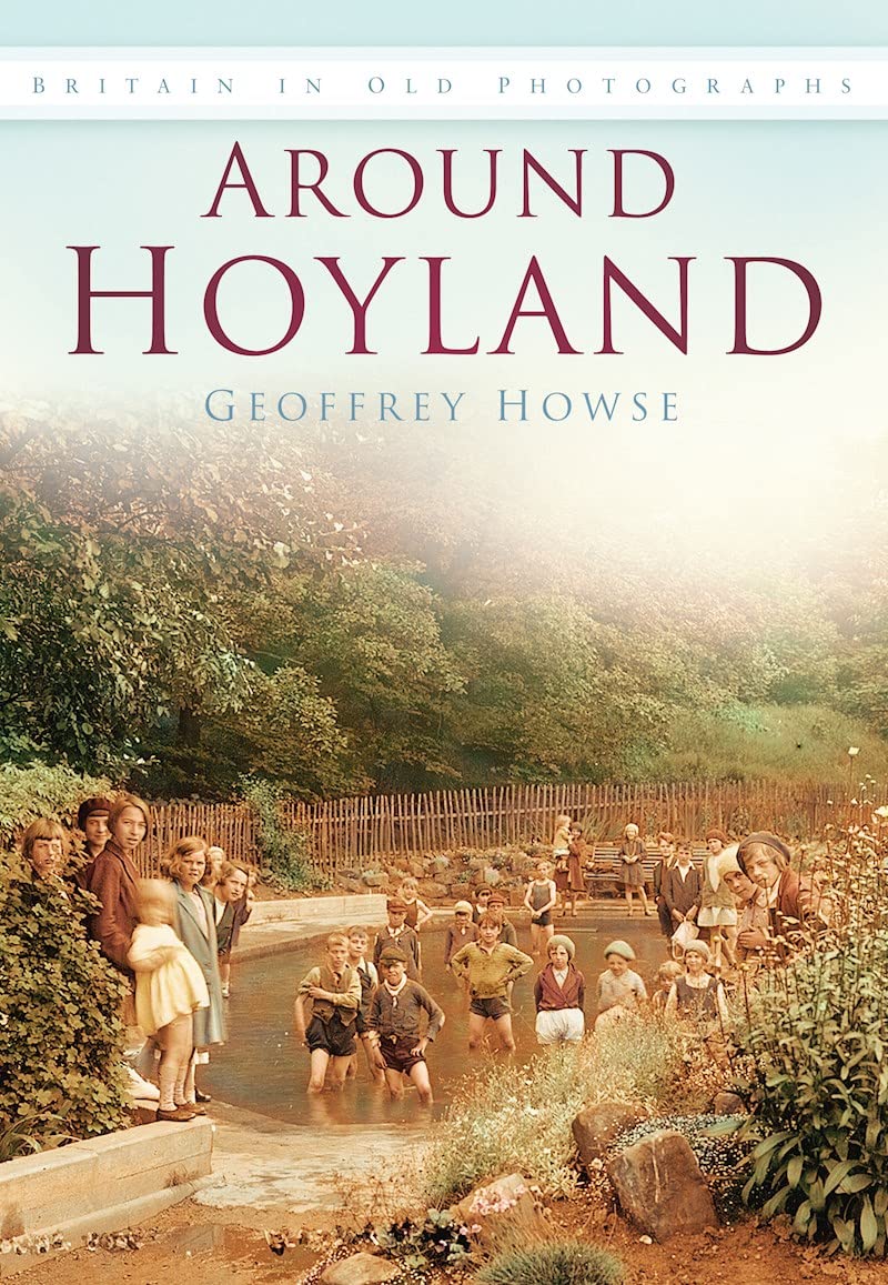 Around Hoyland (Britain in Old Photographs)