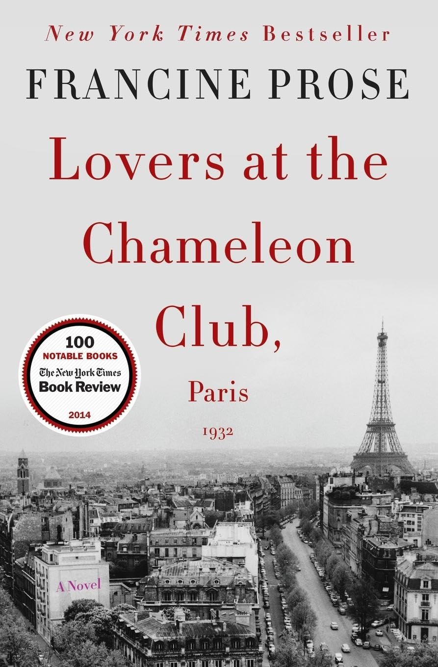 Lovers at the Chameleon Club, Paris 1932: A Richly Imagined Novel of Love, Ambition, and Betrayal in 1920s Paris (P.S. (Paperback))