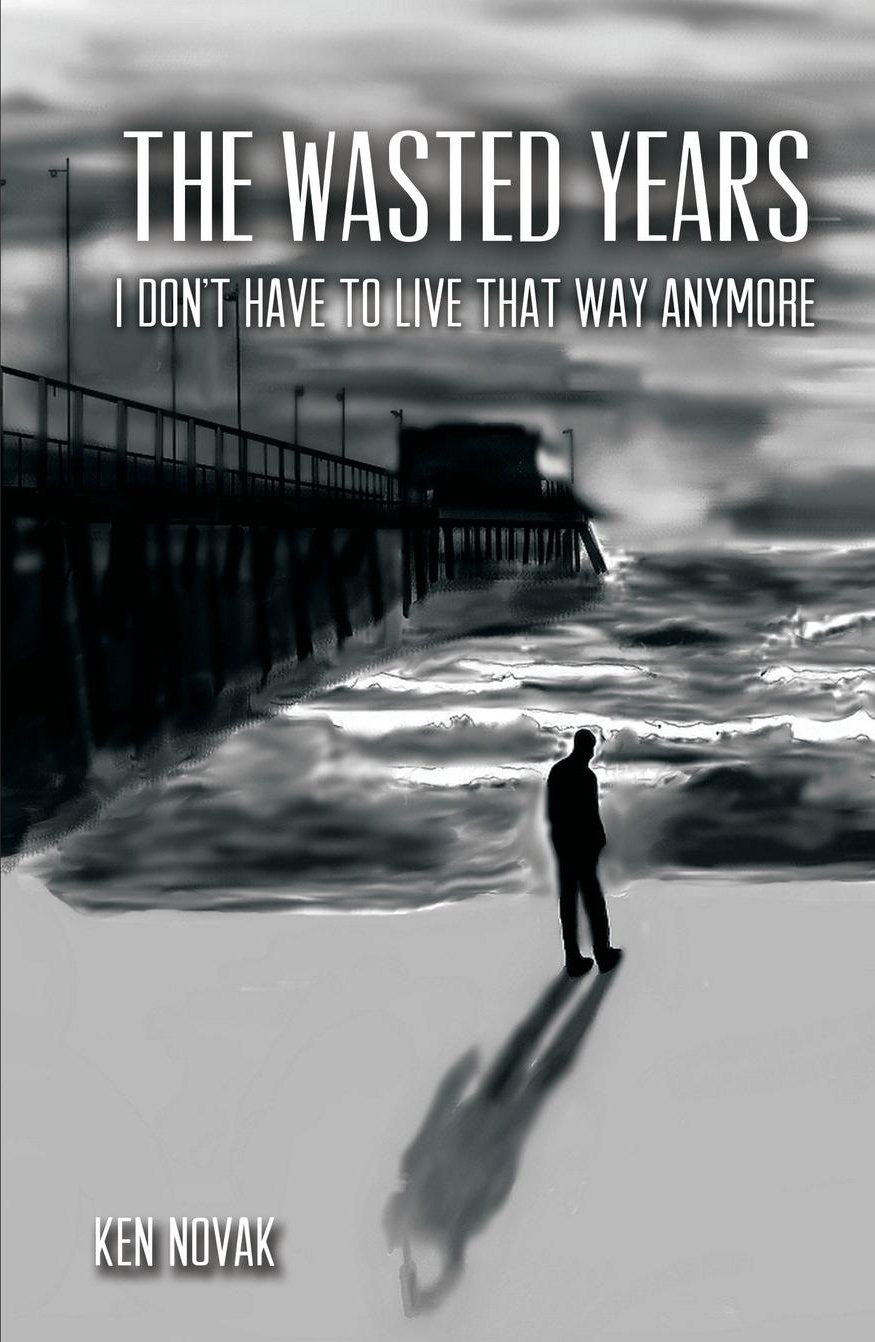The Wasted Years: I Don't Have to Live That Way Anymore