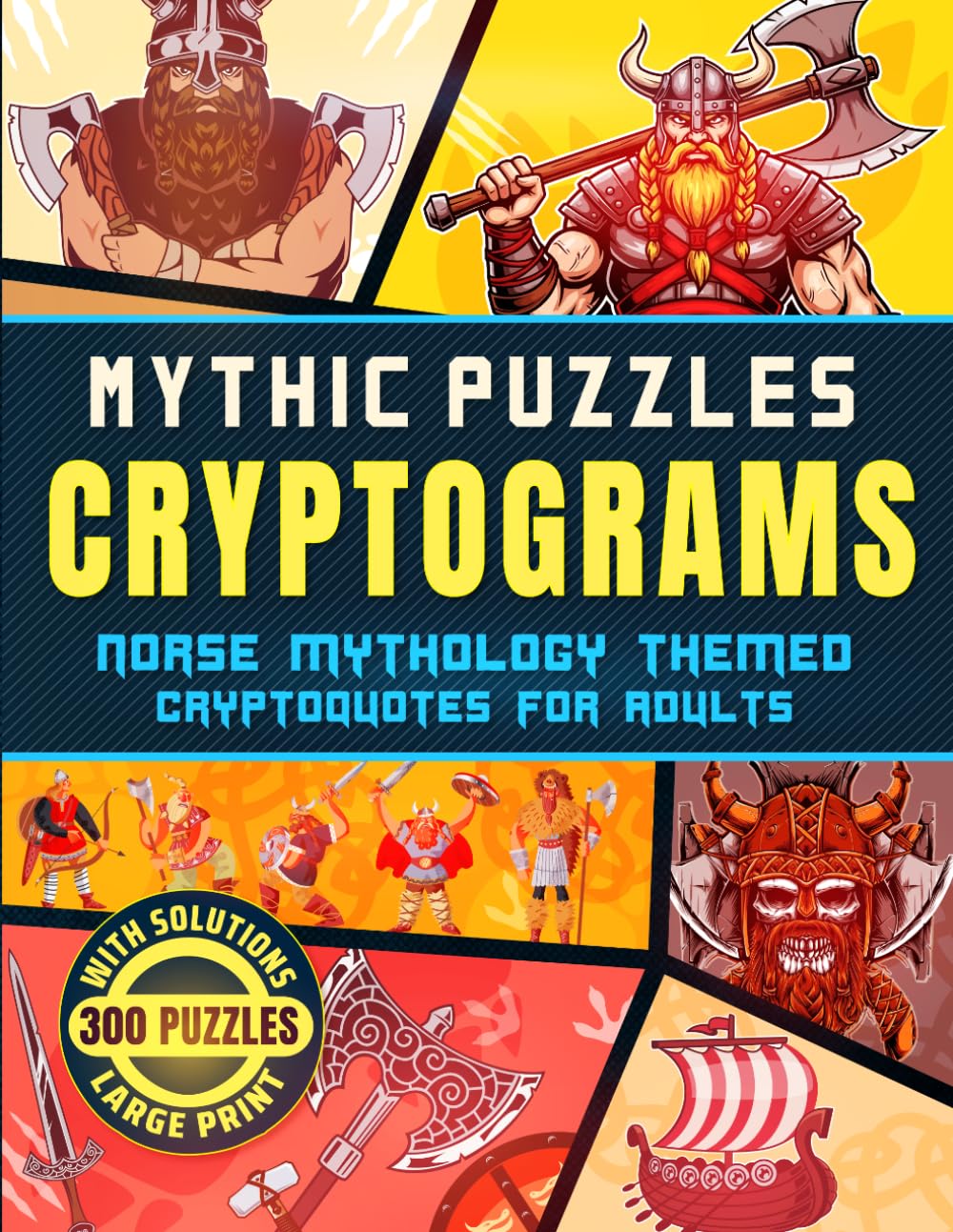 Mythic Puzzles: Norse Mythology: 300 Large Print Cryptograms for Adults with Quotes, Trivia & Lore from Norse Gods, Vikings & Myths – Puzzle Book to ... Solving Ciphers (Mythic Puzzles: Cryptograms)