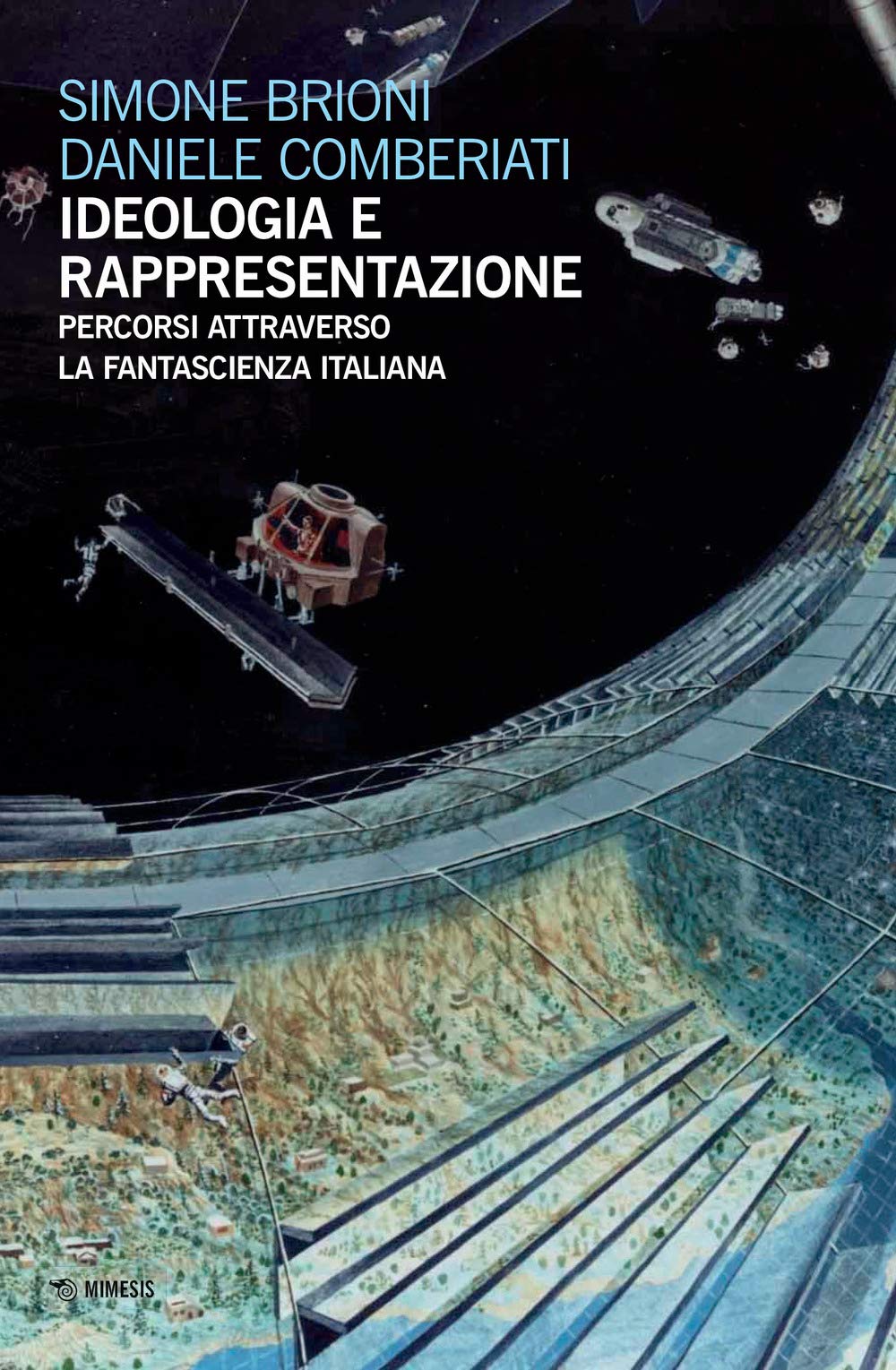 Ideologia E Rappresentazione. Percorsi Attraverso La Fantascienza Italiana - 4