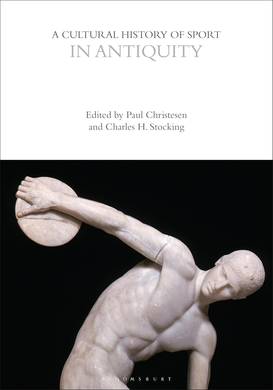 A Cultural History of Sport in Antiquity (The Cultural Histories Series)      Paperback – July 25, 2024
