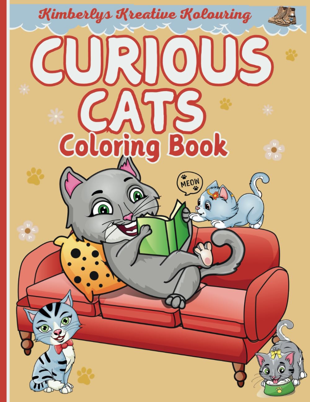 Curious Cats Coloring Book: Adorable Crazy Cats, doing what they love