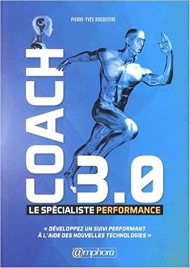 Couverture Coach 3.0: Le spécialiste performance
