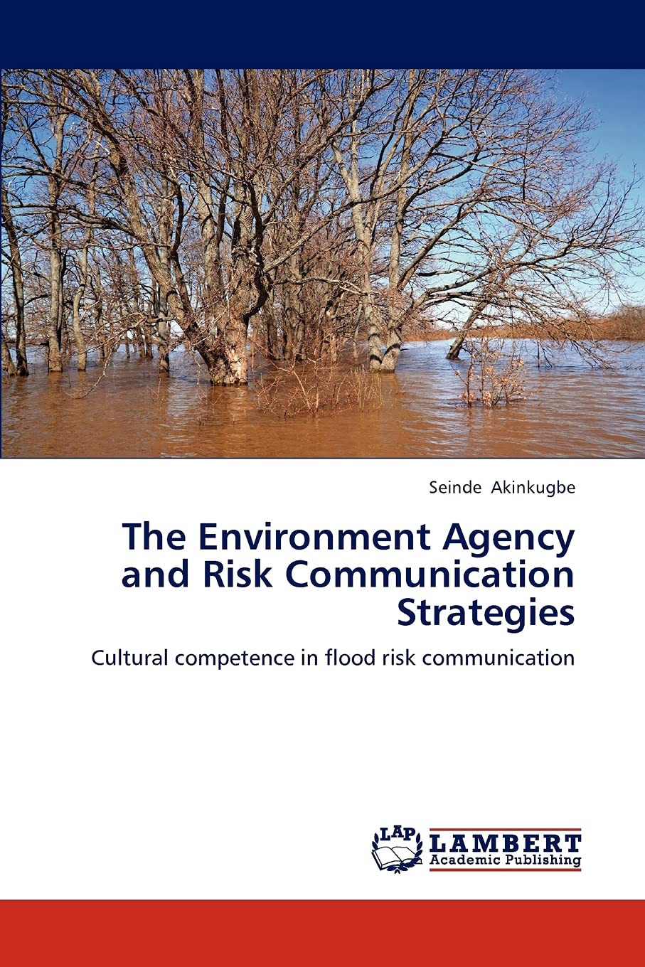 The Environment Agency and Risk Communication Strategies: Cultural competence in flood risk communication