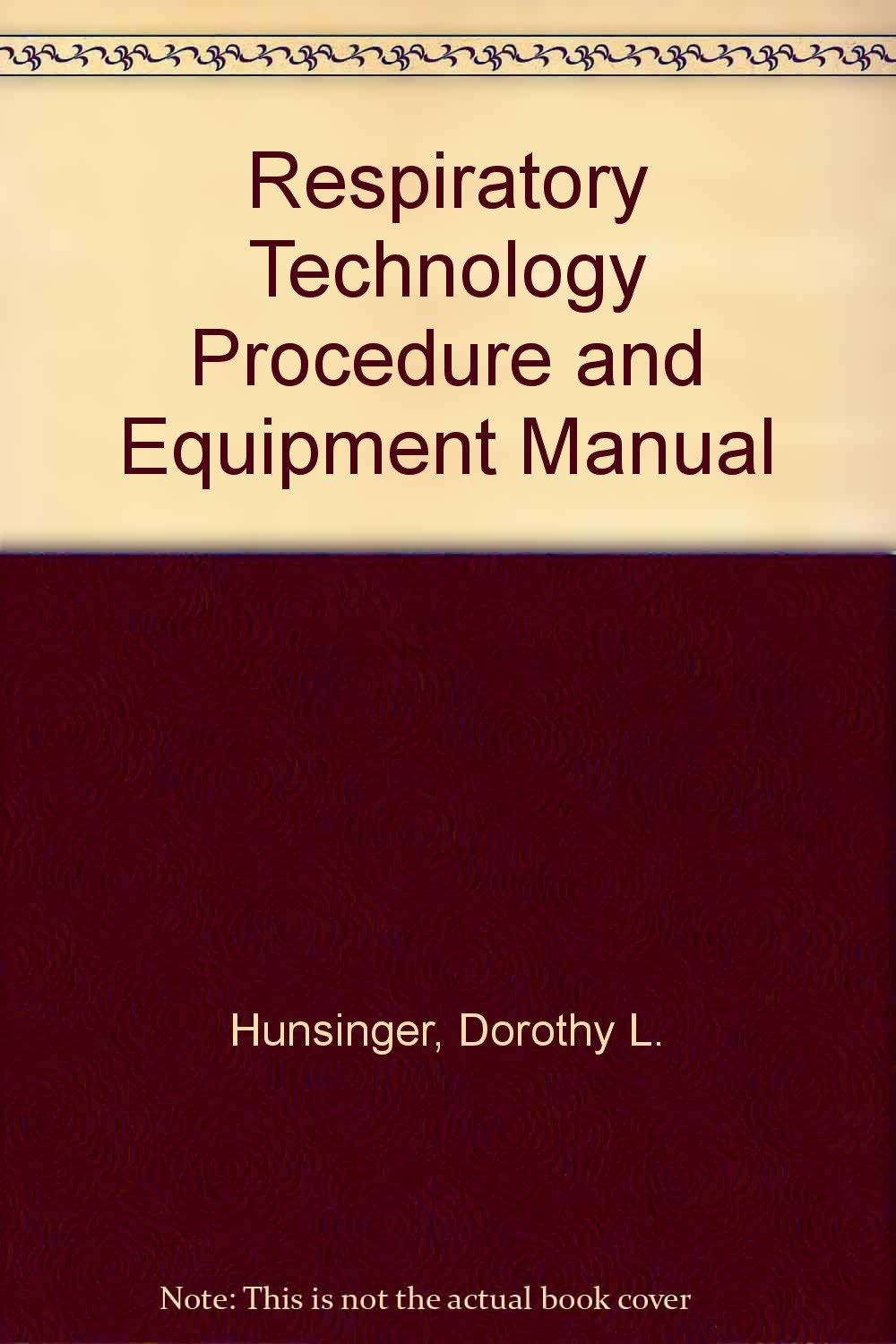 Buy Respiratory Technology Procedure and Equipment Manual Book Online