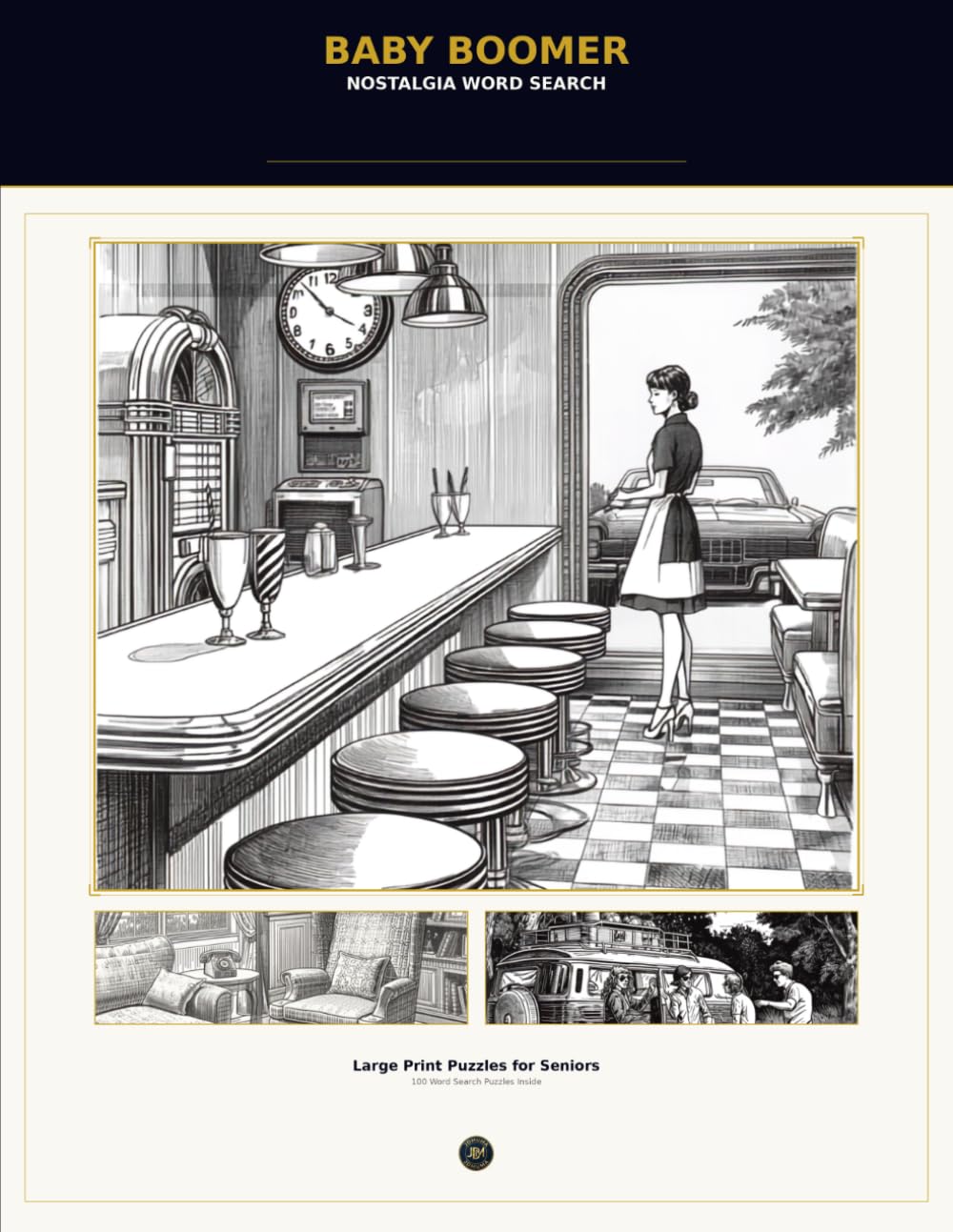 Baby Boomer Word Search: Large Print Nostalgia Puzzles from the 1950s, 1960s and 1970s