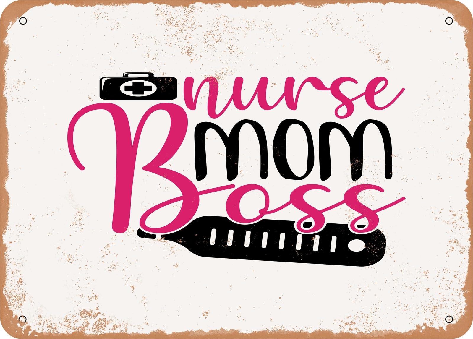 Metal Sign - Nurse Mom Boss - 4 - Vintage Look Sign home decor
