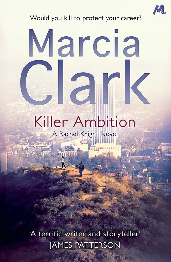 Killer Ambition: A Rachel Knight novel