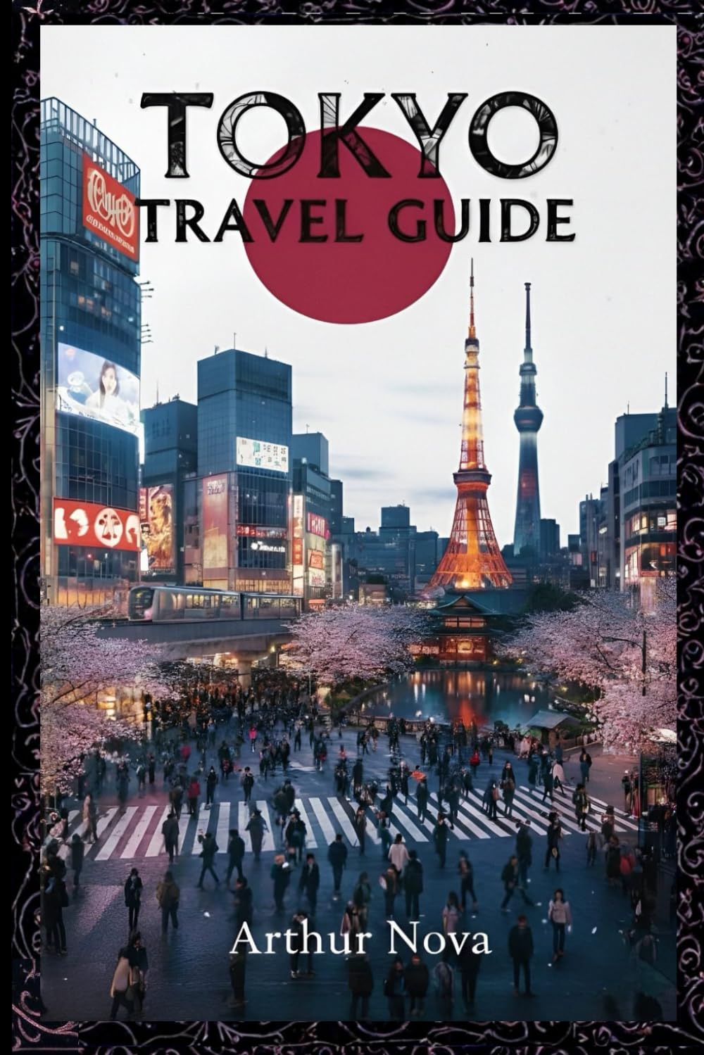 TOKYO Travel Guide: In Search of the City's Soul