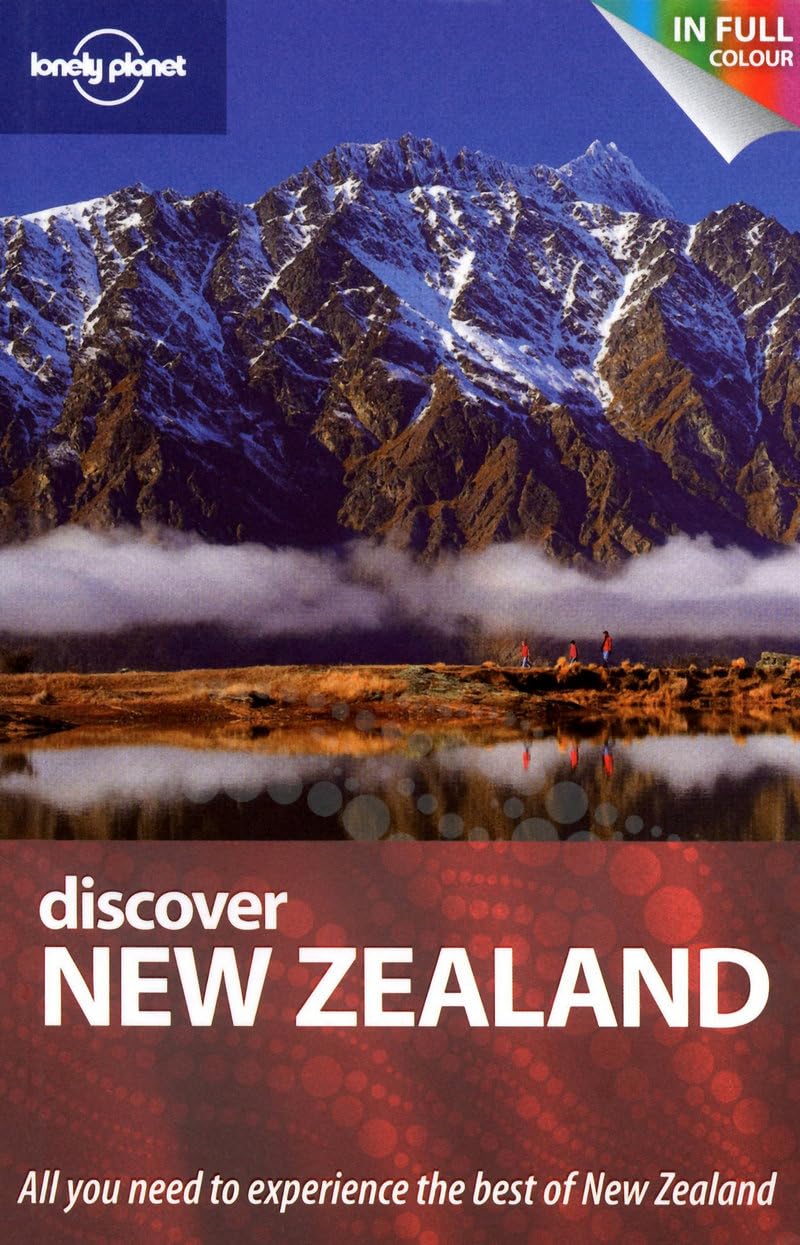 Lonely Planet Discover New Zealand: All you need to experience the best of New Zealand (Country Regional Guides)