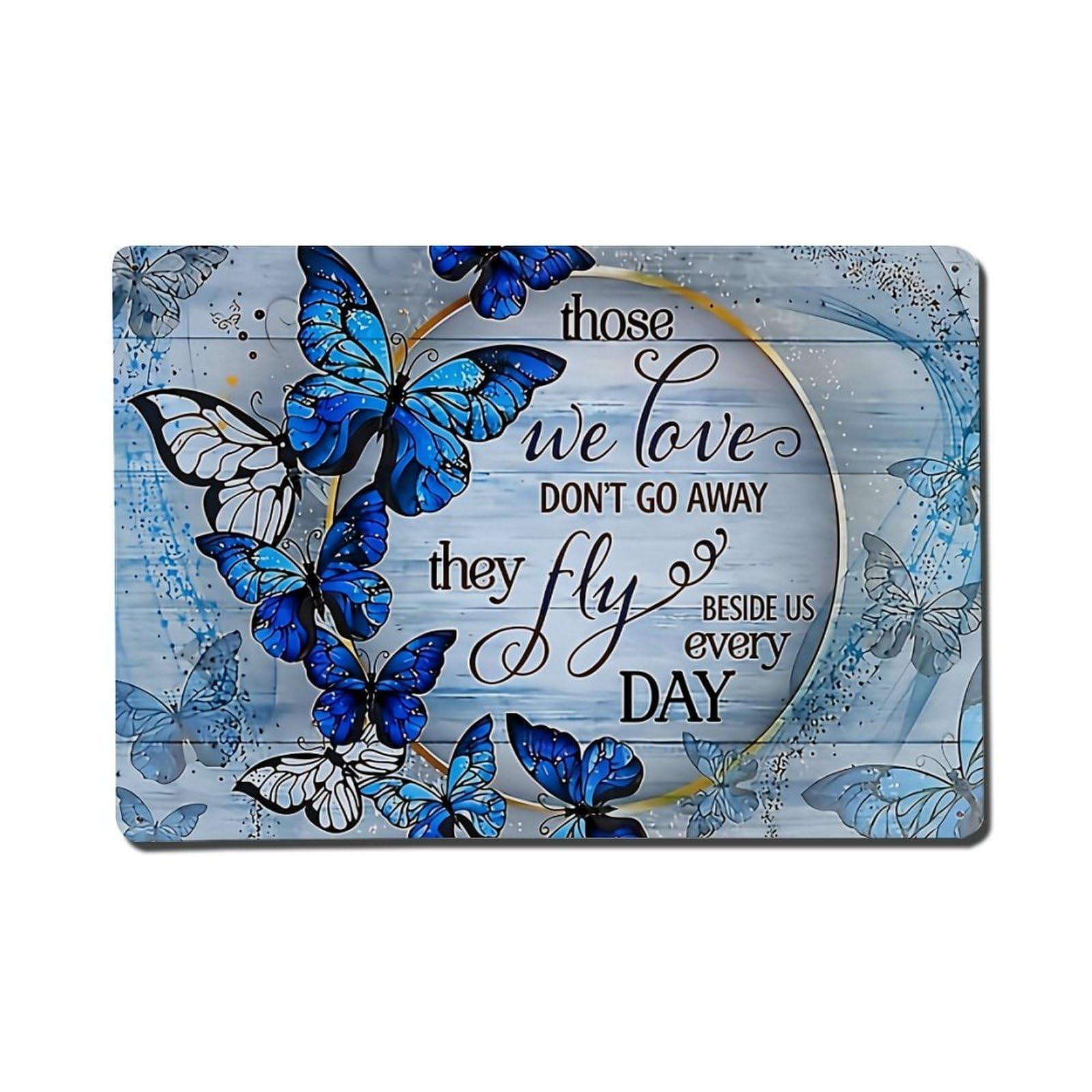 Blue Butterflies Inspirational Quote Art Metal Tin Sign Plaque