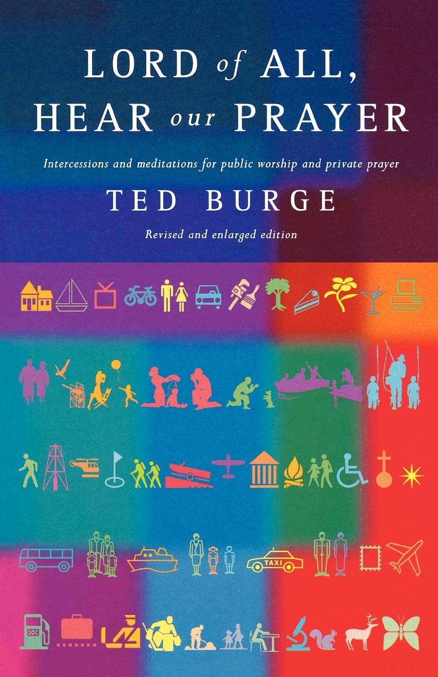 Lord of All, Hear Our Prayer: Intercessions and meditations for public worship and private prayer
