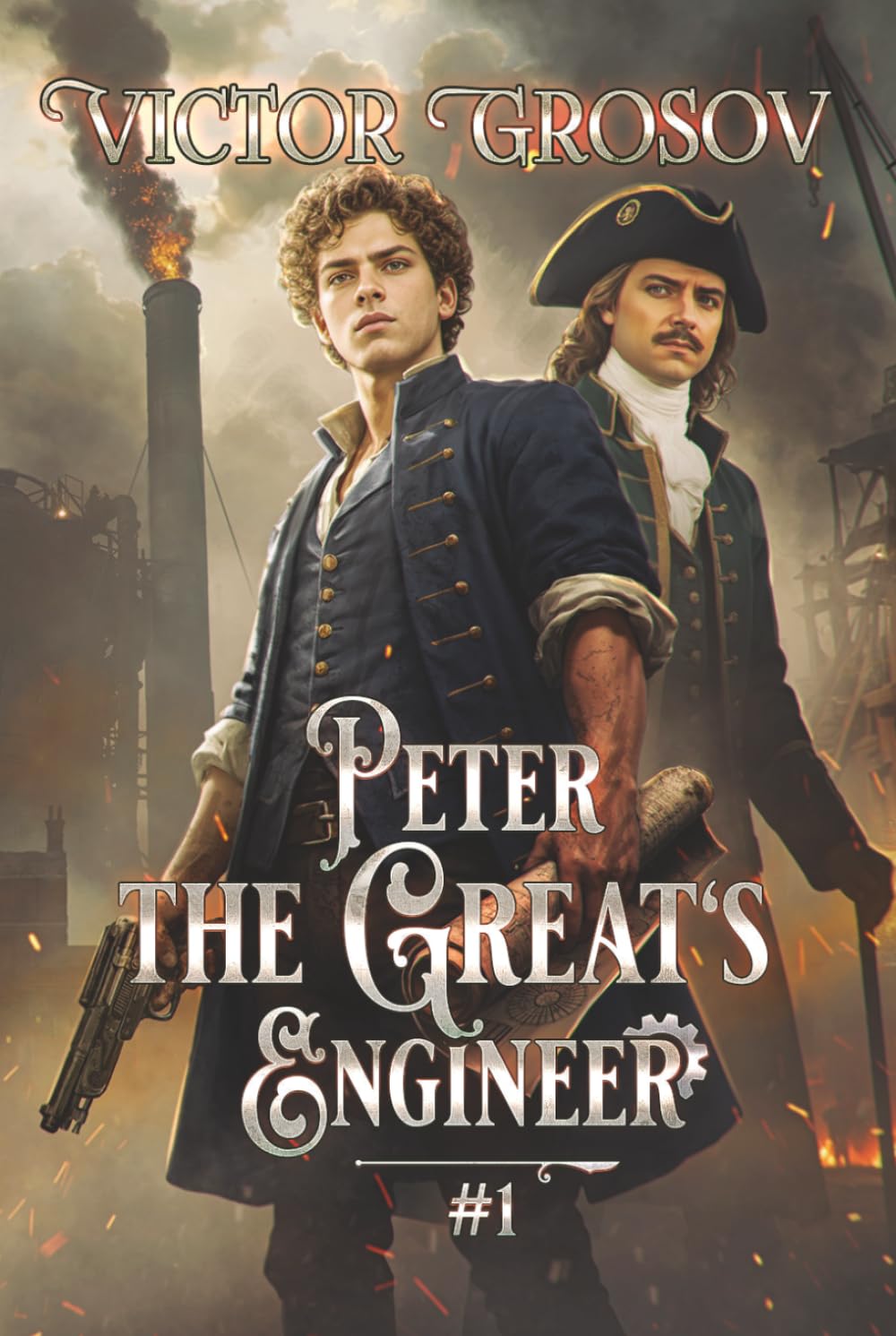 Peter the Great's Engineer (Book #1): A Historical Portal Progression Fantasy Series