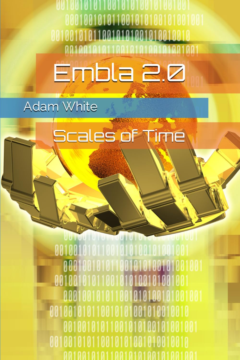Embla 2.0: Scales of Time (The Embla Trilogy)
