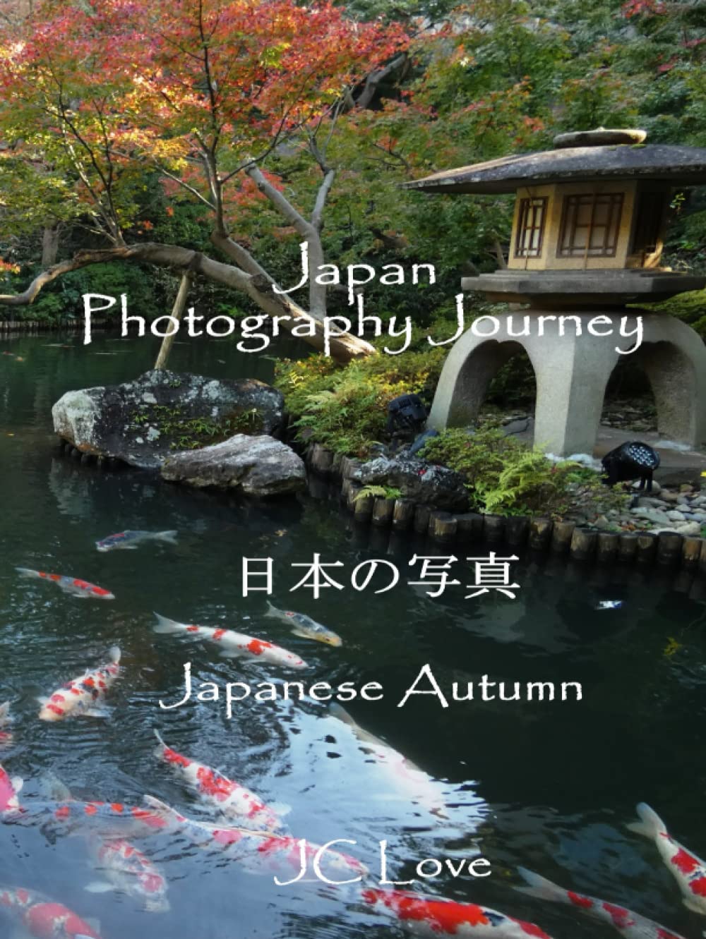 Japan Photography Journey, Japanese Autumn 日本の写真: Japan's Culture and Beauty Photographed Tour, Explore Japan - Travel Pictures Coffee Table Book (Size 8.25"x11"/ 21x28 cm)