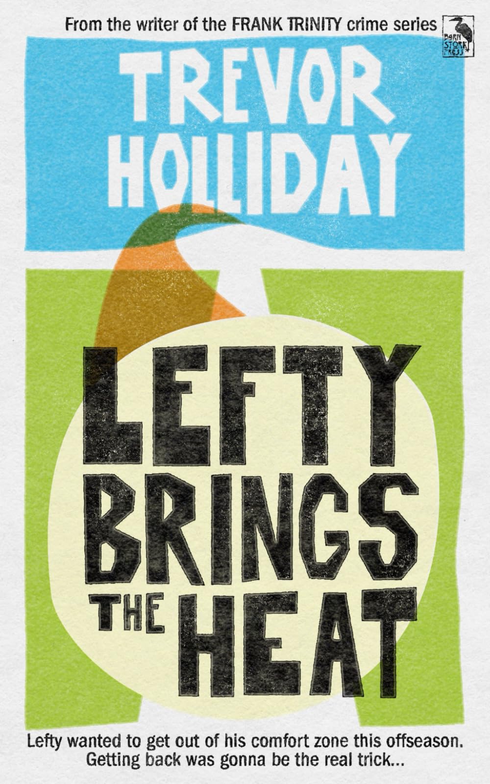 Lefty Brings the Heat: 2 (Lefty Gallagher Novels)