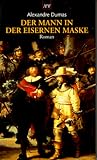 Der Mann in der eisernen Maske: Roman - Alexandre Dumas