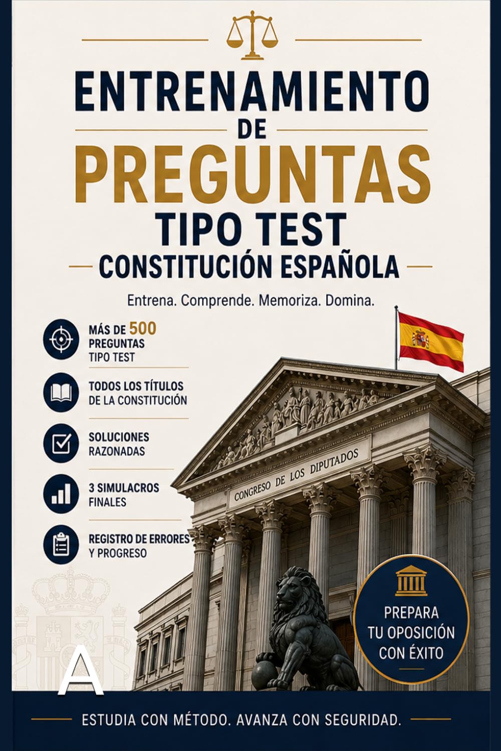 Constitución Española Explicada para Oposiciones: Todos los artículos explicados con esquemas, más de 500 preguntas tipo test, soluciones razonadas y simulacros