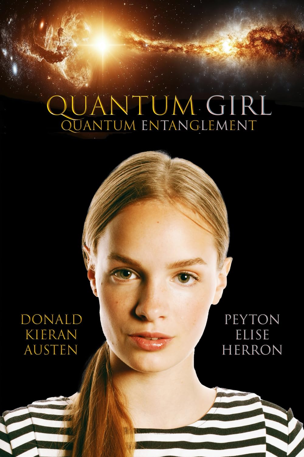 Quantum Girl Quantum Entanglement: Being the Sixth Book in the Quantum Girl Saga