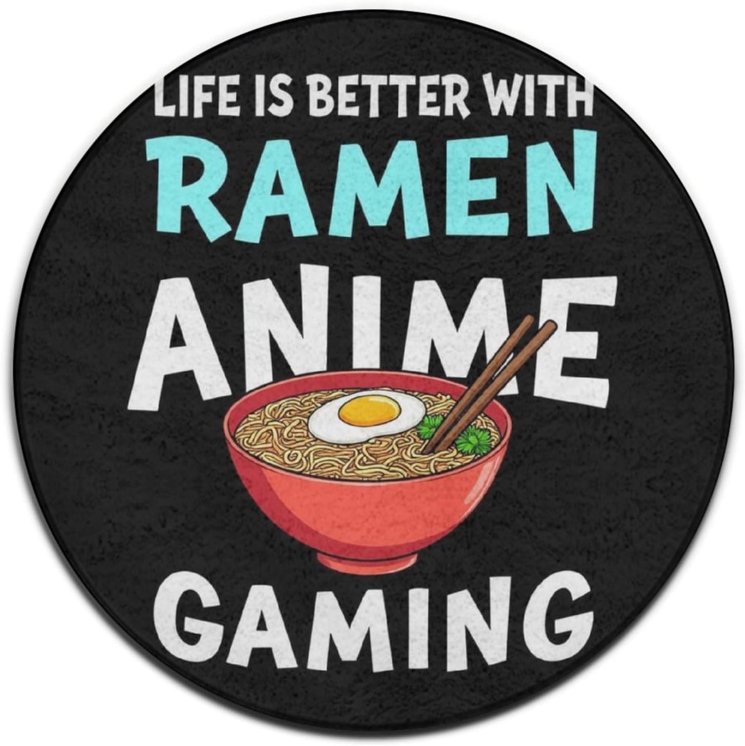 Large Home Decor Mat, Soft Round Yoga Carpet, Non Slip Machine Washable Home Office Circle Rug Life is Better with Gaming Ramen Anime Gifts
