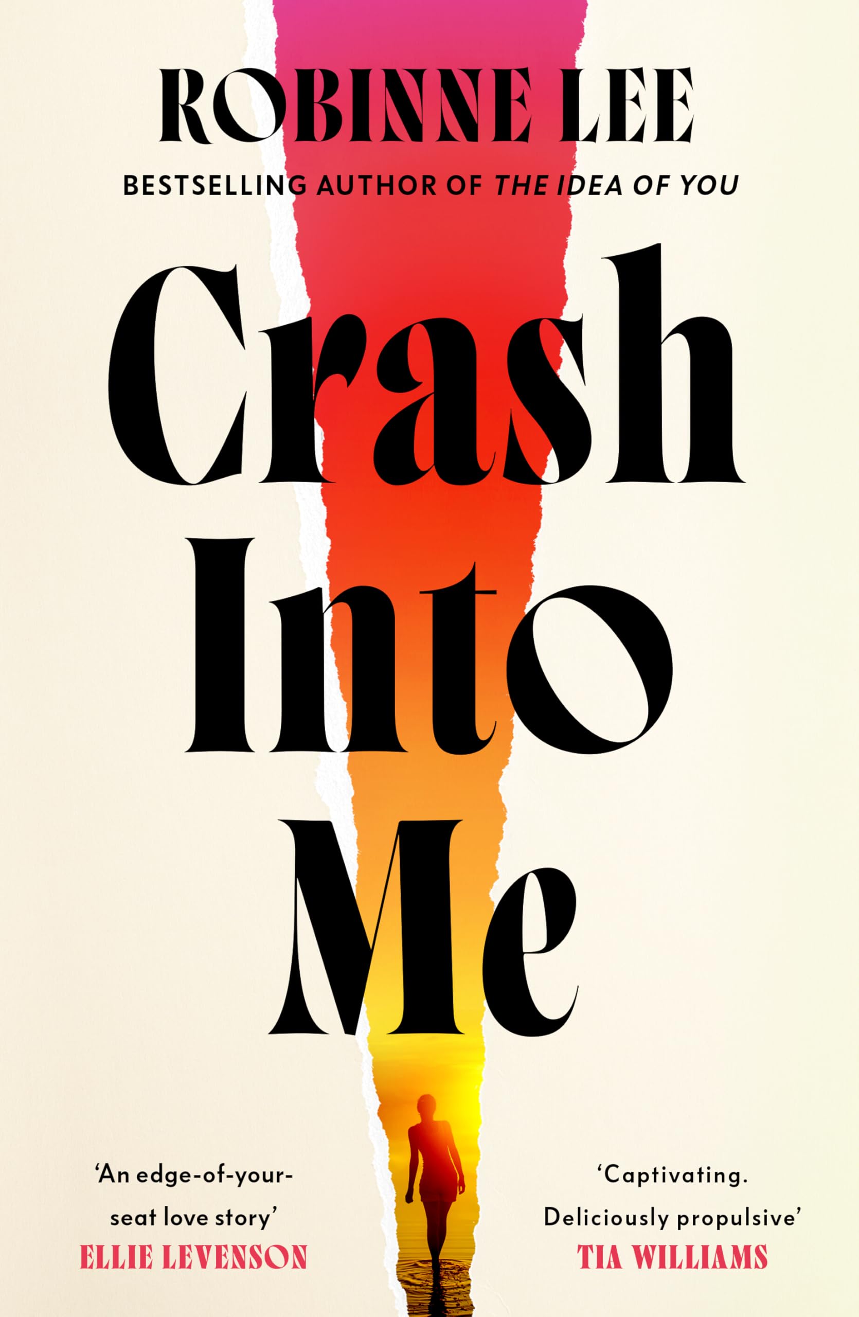Crash Into Me by Robinne Lee Hardback