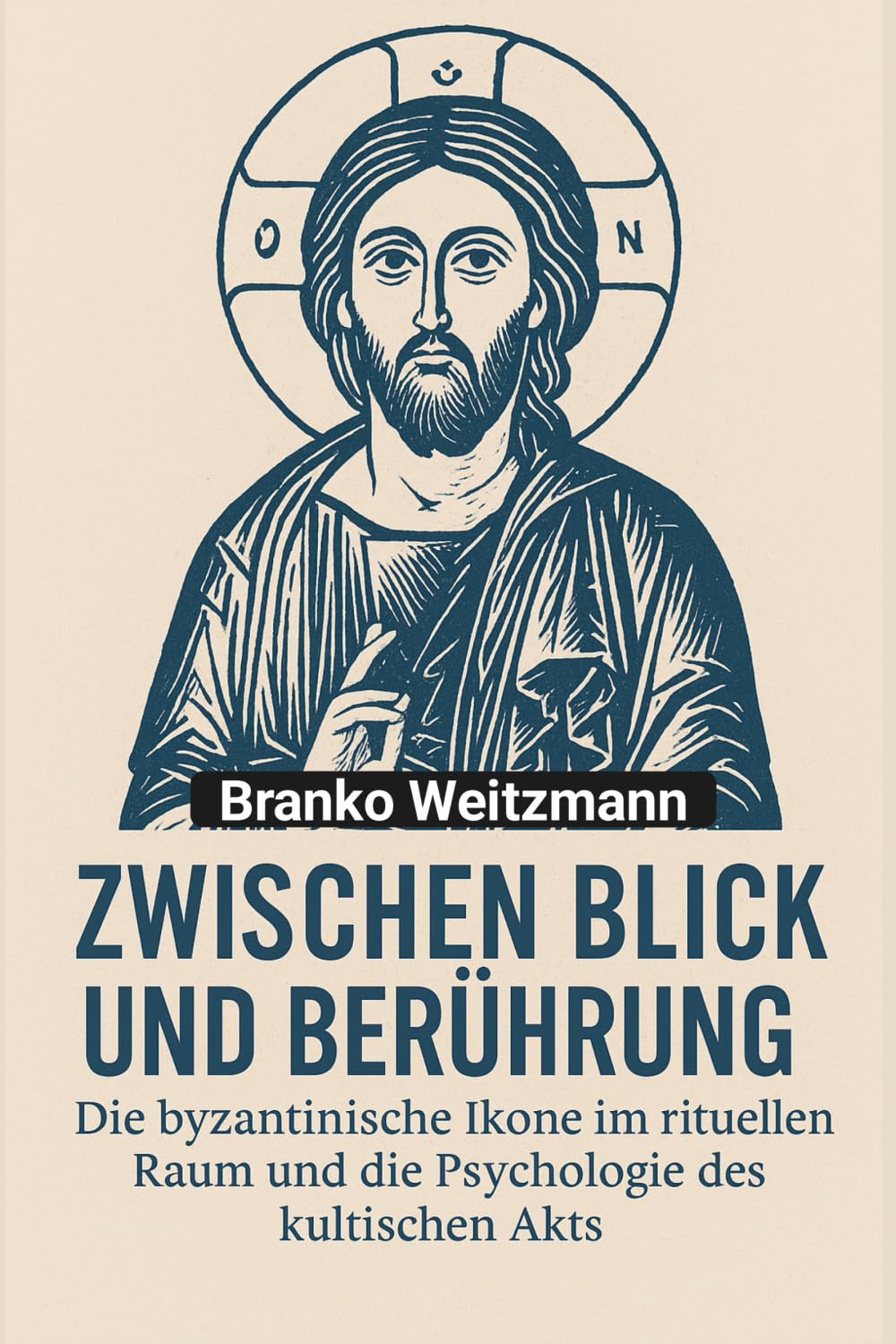 Zwischen Blick und Berührung: Die byzantinische Ikone im rituellen Raum und die Psychologie des kultischen Akts