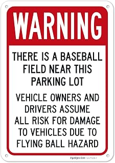 Warning There is A Baseball Field Near This Parking Lot Sign