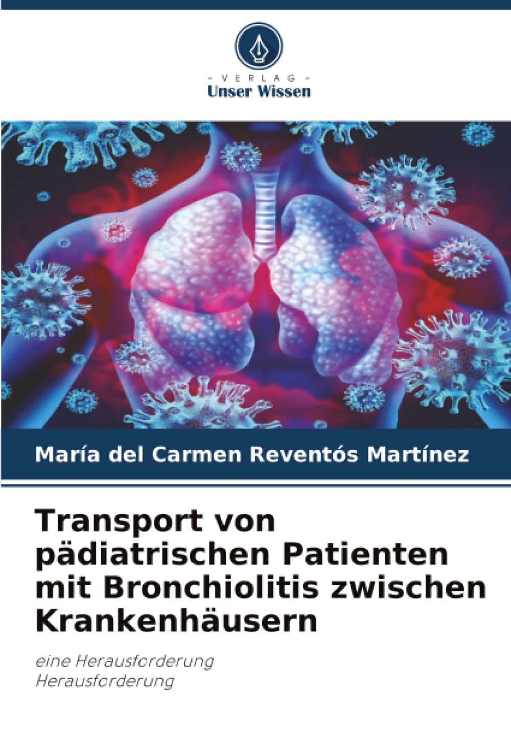 Transport von pädiatrischen Patienten mit Bronchiolitis zwischen Krankenhäusern: eine HerausforderungHerausforderung