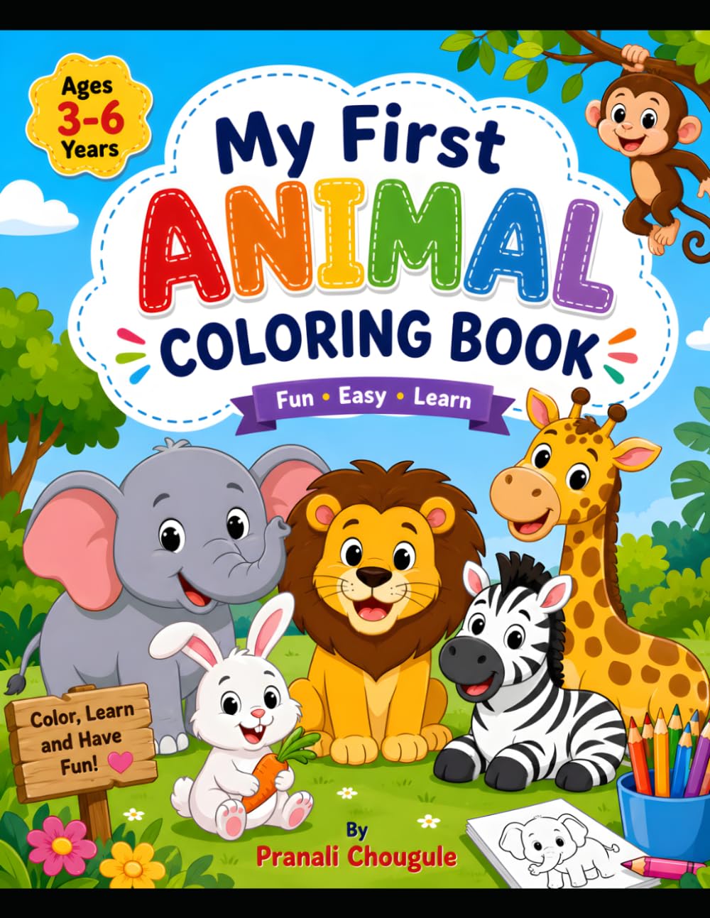 My First Animal Coloring Book for Kids Ages 3-6: Fun and Easy Animal Coloring Pages for Toddlers and Preschool Kids | Cute Jungle, Farm, and Wild Animals with Bold Simple Designs