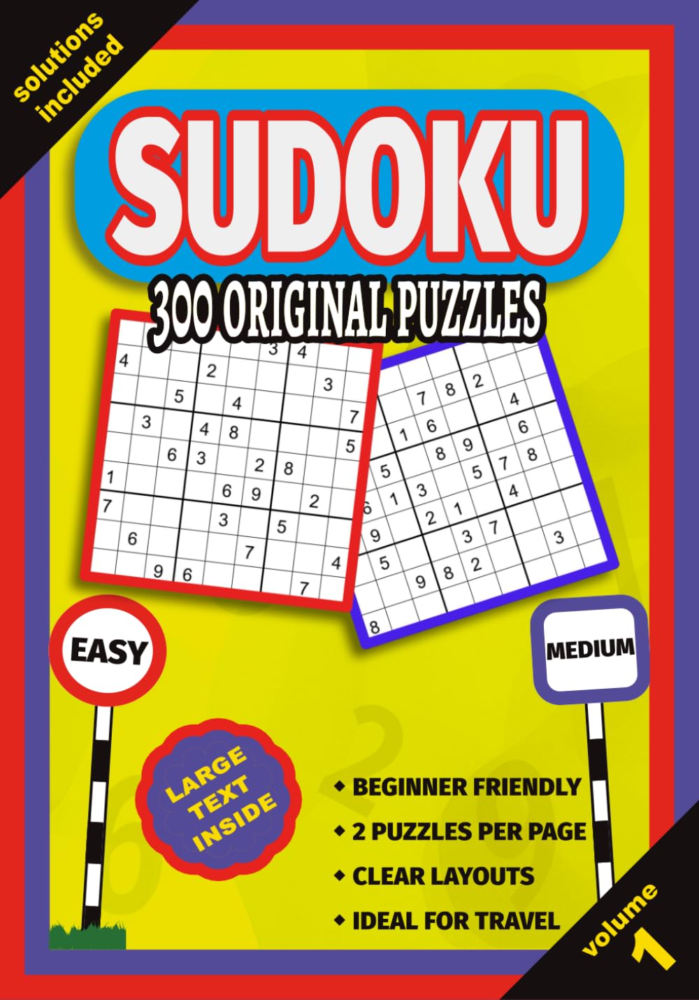 Sudoku: 300 Original Puzzles Easy - Medium (Sudoku Easy - Medium)