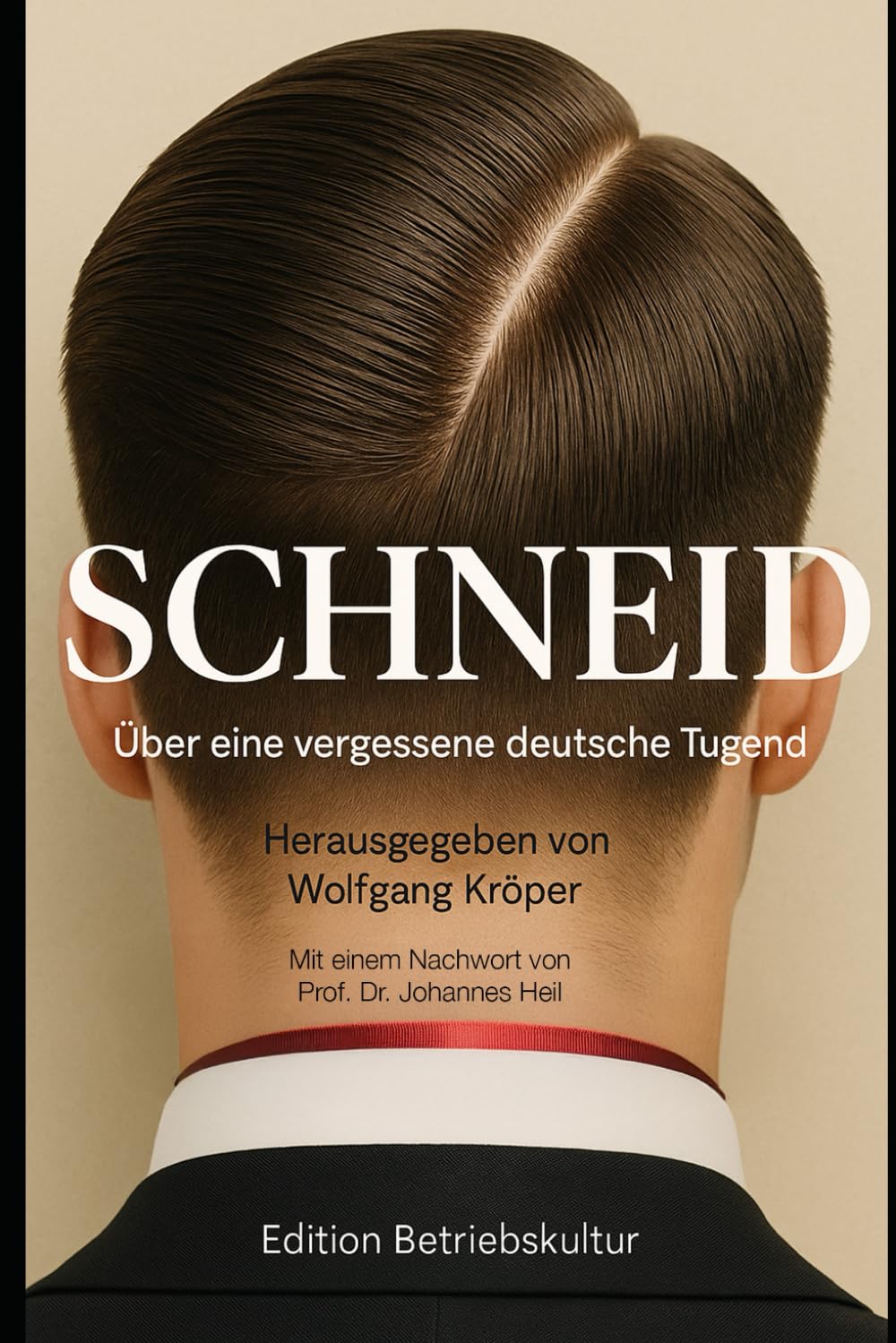 SCHNEID: Über eine vergessene deutsche Tugend