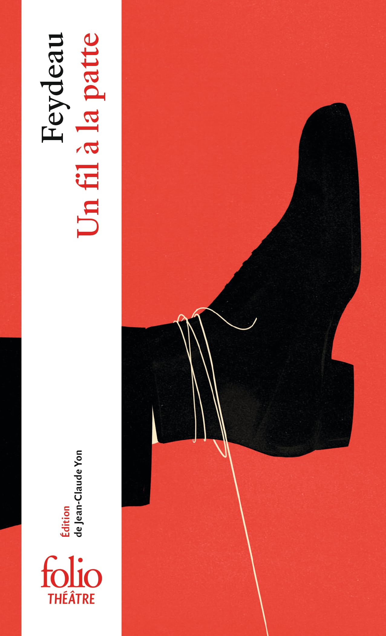 Un fil a la patte (Folio théâtre)