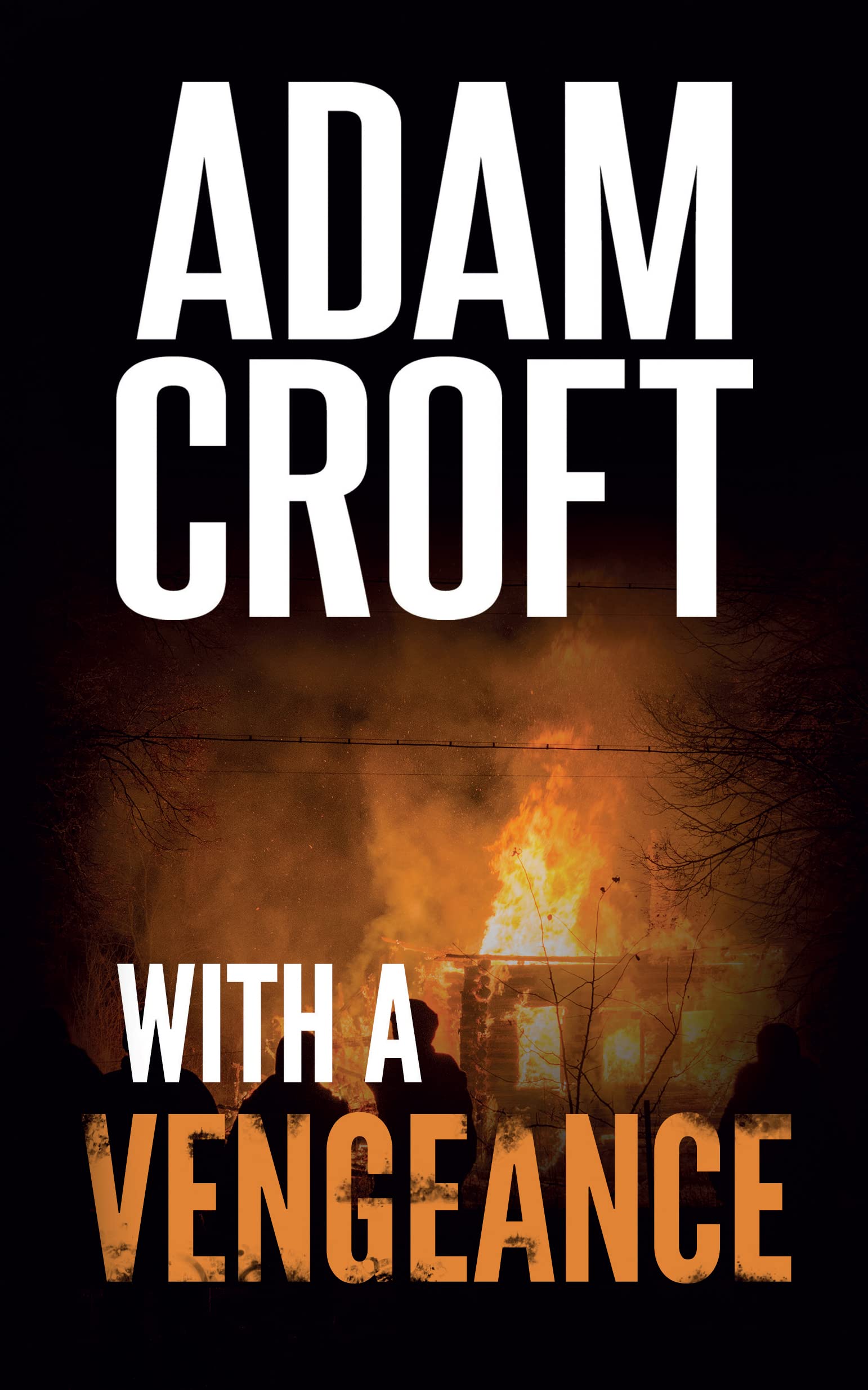 With a Vengeance by Adam Croft (2018, Uk-B Format Paperback)