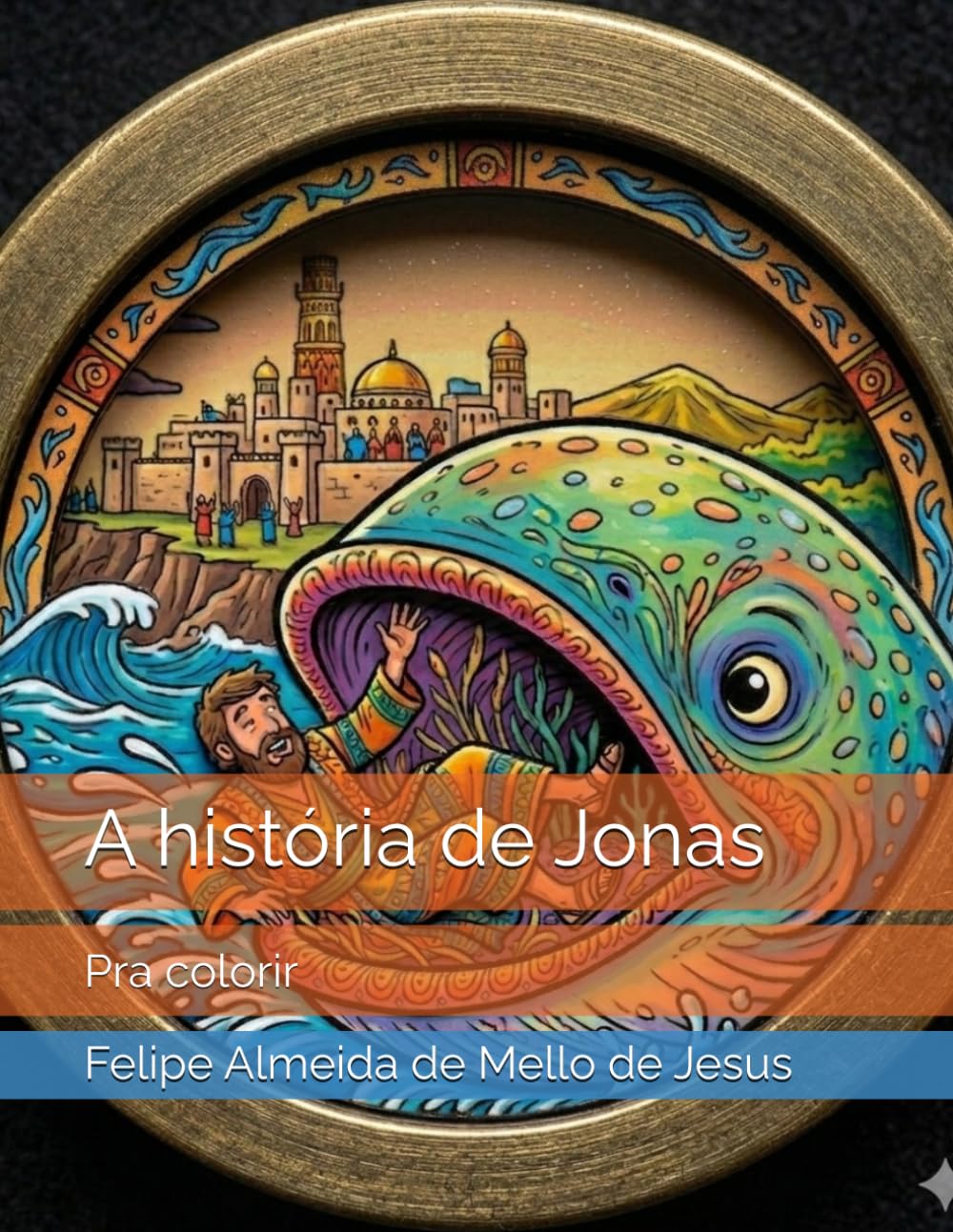 A história de Jonas: Pra colorir