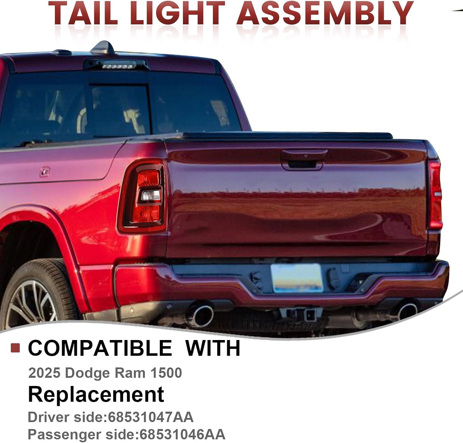 Tail Lights Assembly Compatible with 2025 Ram 1500, Left Driver Side Rear Light Taillights Replacement # 68531046AA